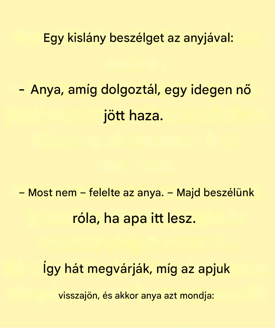 A nap vicce: Egy kislány beszélget az anyukájával.