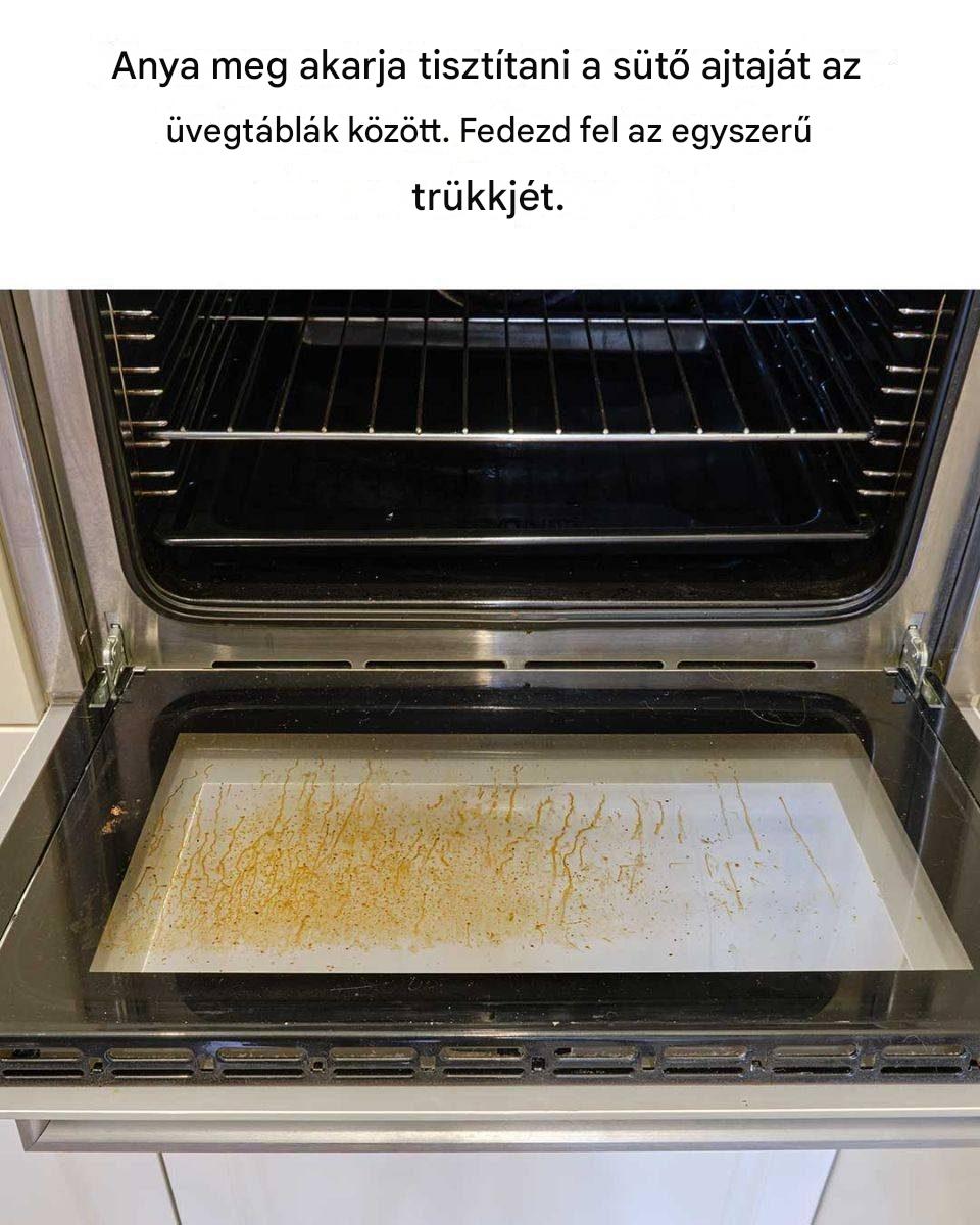 Egy egyszerű trükk a sütőajtó üvegének tisztításához