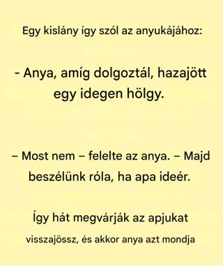 Az óra vicce: Egy kislány beszélget az anyukájával