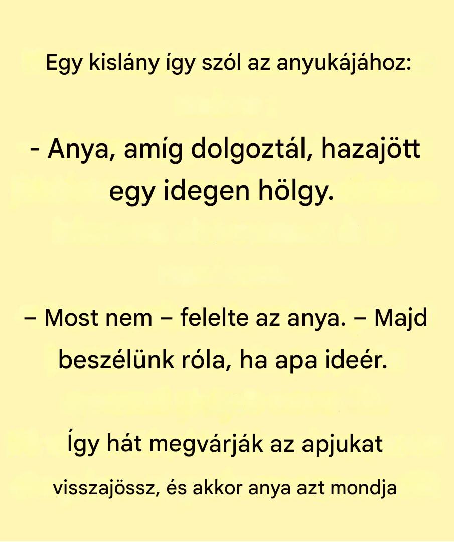 Az óra vicce: Egy kislány beszélget az anyukájával