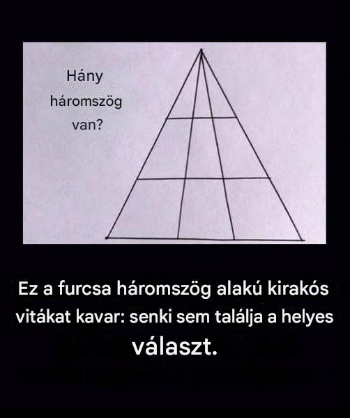 Egész nap erről a háromszög alakú rejtvényről beszélgettünk. Meg tudod oldani?