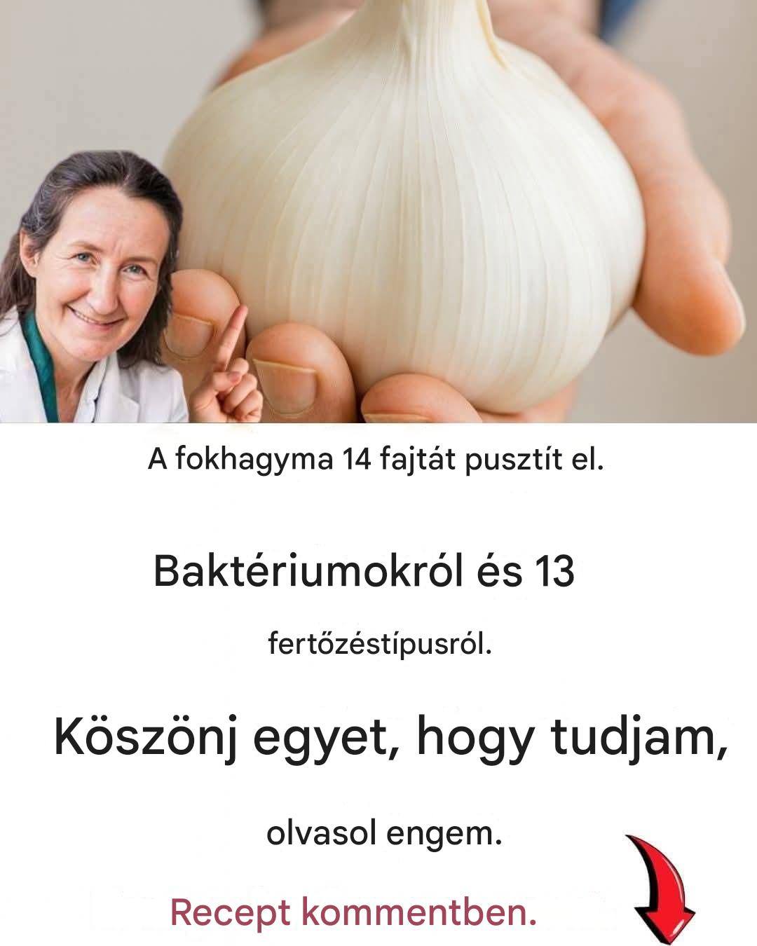 Az egyetlen étel, amit az ősi seregek csatába vittek, és ami ma is elpusztítja a modern szuperbaktériumokat: a fokhagyma