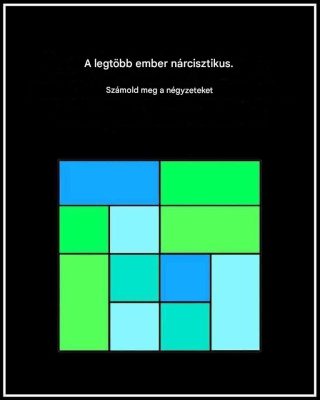 A legtöbb ember nárcisztikus, pipáld ki a négyzeteket