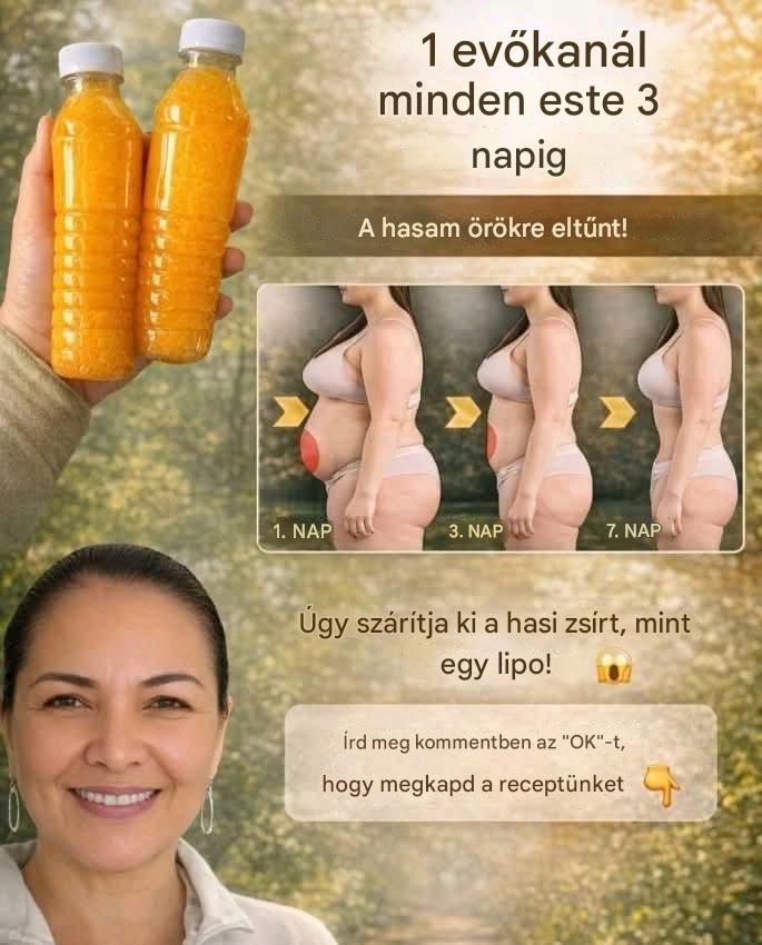 Három napon át minden este egy kanálnyi adag segített ellaposítani a hasamat. Ne vidd túlzásba – a kevesebb több. Megosztom veletek egy egyszerű, oké receptjét.