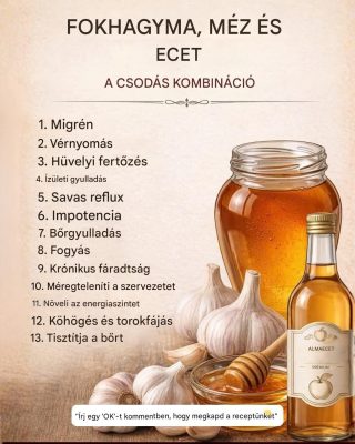Fokhagyma, méz és almaecet: Előnyök, Recept