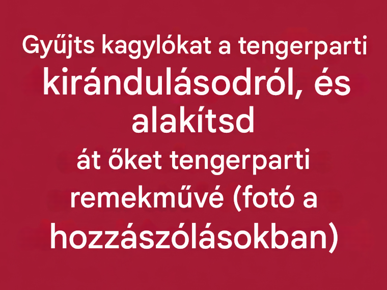 Gyűjts össze kagylókat a tengerparti kirándulásodról, és alakítsd át őket gyönyörű tengerparti dekorációvá.