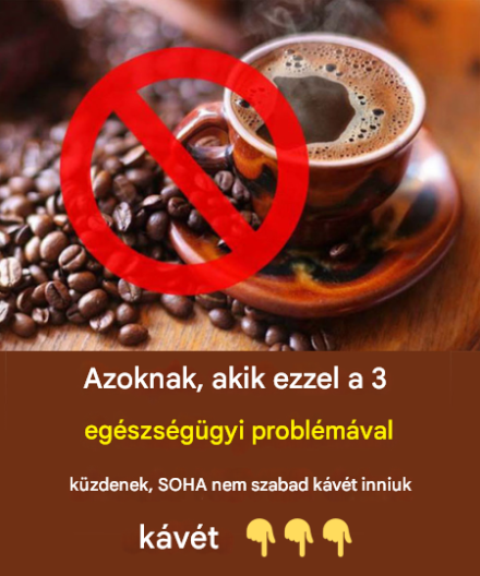 Azoknak, akik ezzel a 3 egészségügyi problémával küzdenek, SOHA nem szabad kávét inniuk