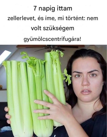 7 napig ittam zellerlevet, és íme, mi történt – Nem kellett gyümölcscentrifuga!