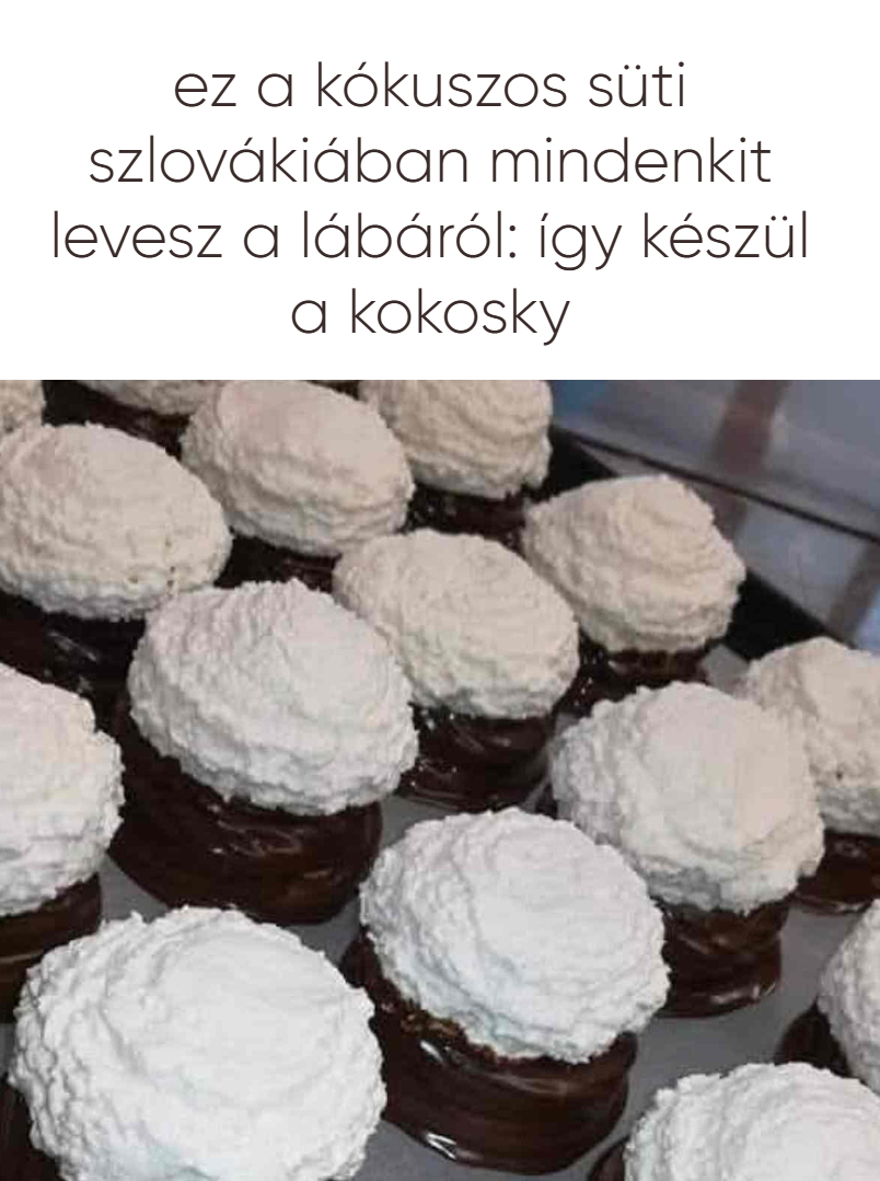 Ez a kókuszos süti Szlovákiában mindenkit levesz a lábáról: így készül a kokosky