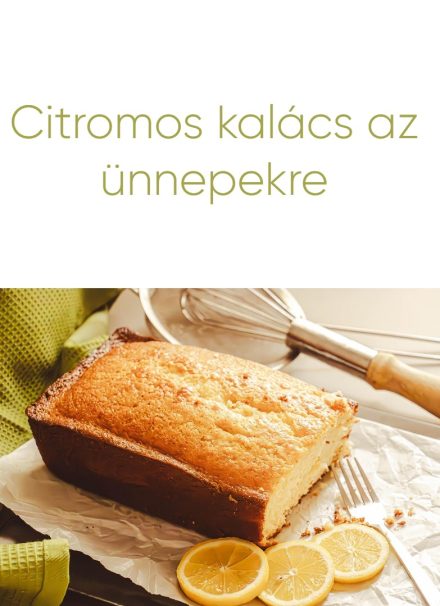 Citromos kalács az ünnepekre