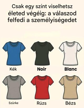Csak egyféle színt viselhetsz életed végéig: a válaszodból kiderül, milyen ember vagy.