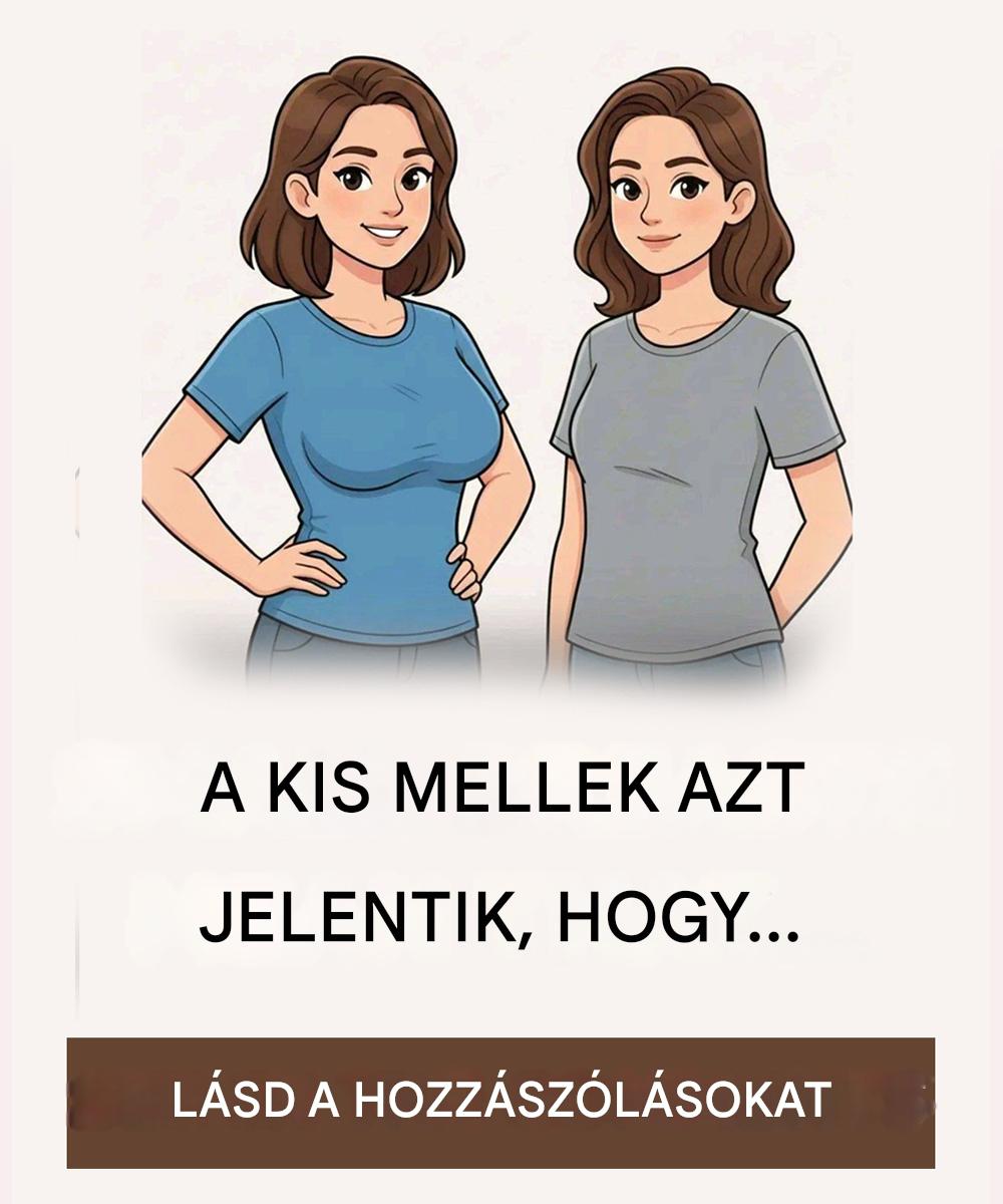 Ha egy nőnek kicsi a melle, az azt jelenti, hogy a része… Tovább…👇