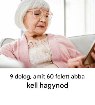 Az élet 60 évesen kezdődik: 9 szokás, amiről le kell mondanod, hogy könnyebben élhess